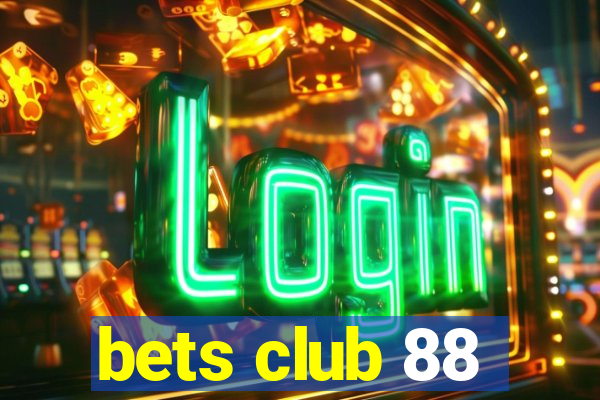 bets club 88